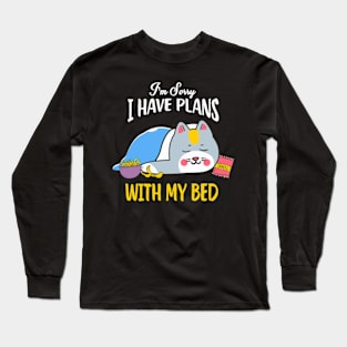 i have plans with my bed Long Sleeve T-Shirt